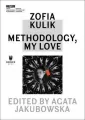 Zofia Kulik: Methodology, My Love - tantis.pl