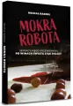 Mokra robota. Sensacyjnego przewodnika po winach świata Ciąg dalszy - tantis.pl