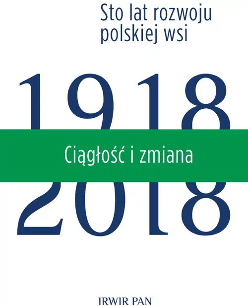 Sto lat rozwoju polskiej wsi T.3 Ciągłość i zmiana - tantis.pl