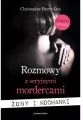 Rozmowy z seryjnymi mordercami. Żony i kochanki - tantis.pl