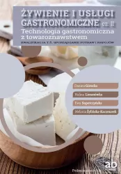 Żywienie i usługi gastronomiczne cz.II. Podręcznik. Kwalifikacja T.6. Sporządzanie potraw i napojów