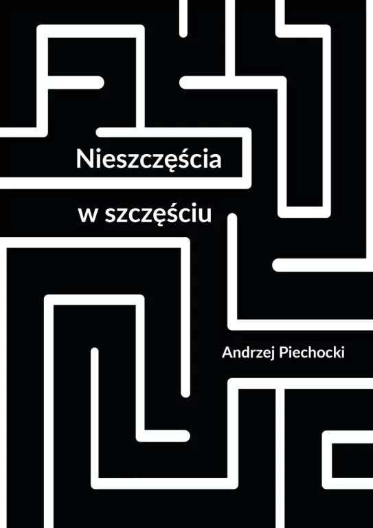 Nieszczęścia w szczęściu - tantis.pl