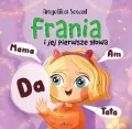 Frania i jej pierwsze słowa - tantis.pl