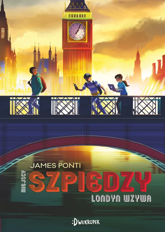 Londyn wzywa. Miejscy Szpiedzy Tom 6 - tantis.pl