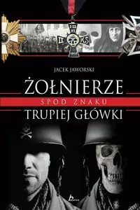 Historica. Żołnierze spod znaku trupiej główki - tantis.pl