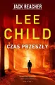 Czas przeszły. Jack Reacher - tantis.pl