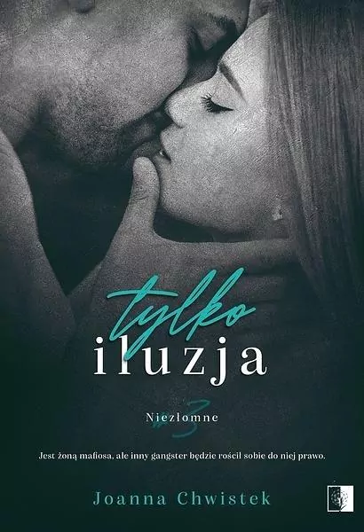 Tylko iluzja. Niezłomne. Tom 3 - tantis.pl