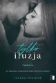 Tylko iluzja. Niezłomne. Tom 3 - tantis.pl