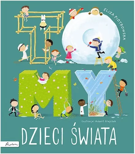 To MY dzieci świata - tantis.pl