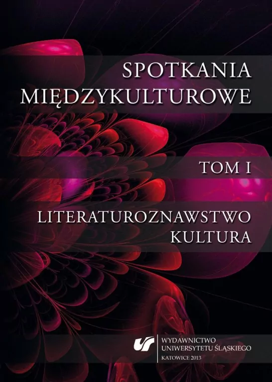 Spotkania międzykulturowe T.1 Literaturoznawstwo - tantis.pl