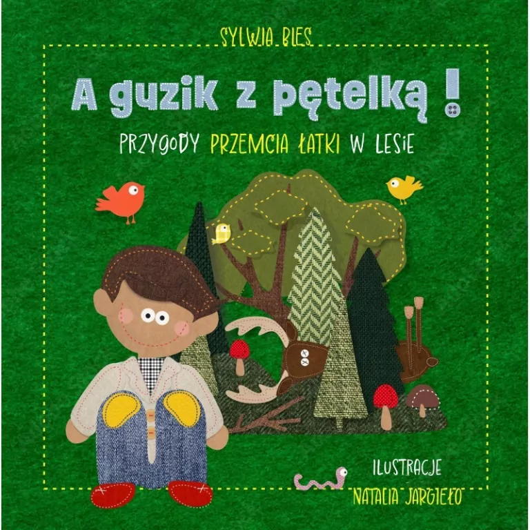 A guzik z pętelką! Przygody Przemcia Łatki w lesie - tantis.pl
