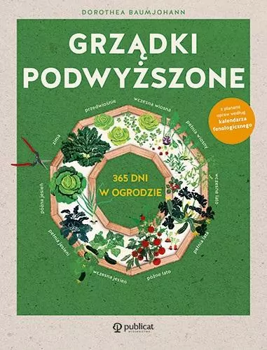 Grządki podwyższone. 365 dni w ogrodzie - tantis.pl