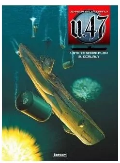 U-47. Byk ze Scapa Flow/ Ocalały. Tomy 1-2 - tantis.pl
