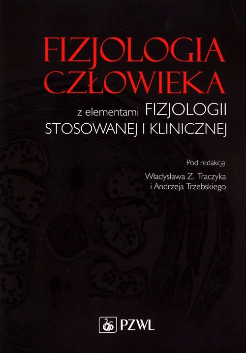 Fizjologia człowieka z elementami fizjologii stosowanej i klinicznej - tantis.pl