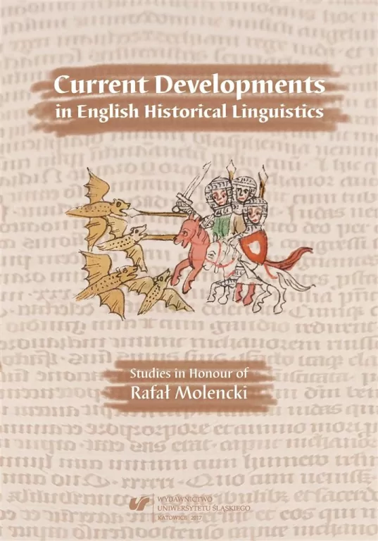 Current Developments in English Historical Linguis - tantis.pl