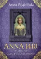 Anna 1410. Piastówna na jagiellońskim tronie - tantis.pl