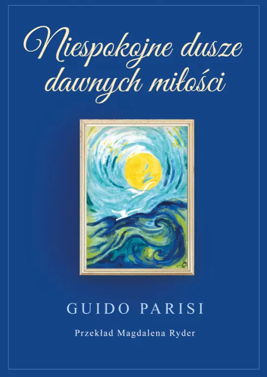 Niespokojne dusze dawnych miłości - tantis.pl