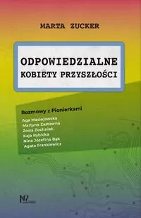 Odpowiedzialne kobiety przyszłości. Rozmowy z Pionierkami - tantis.pl