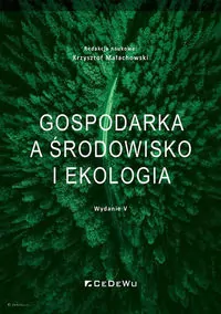 Gospodarka a środowisko i ekologia. Wydanie 5 - tantis.pl