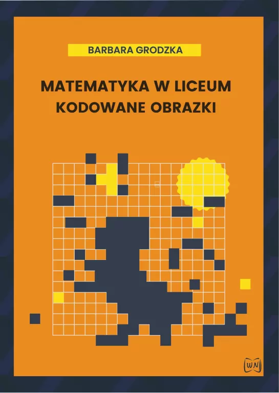 Matematyka w liceum. Kodowane obrazki - tantis.pl
