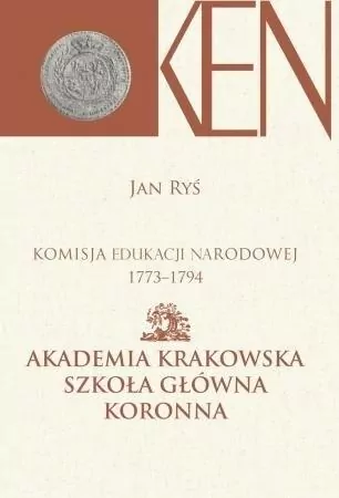 Komisja Edukacji Narodowej 1773-1794. Tom 3. Cz.2 - tantis.pl