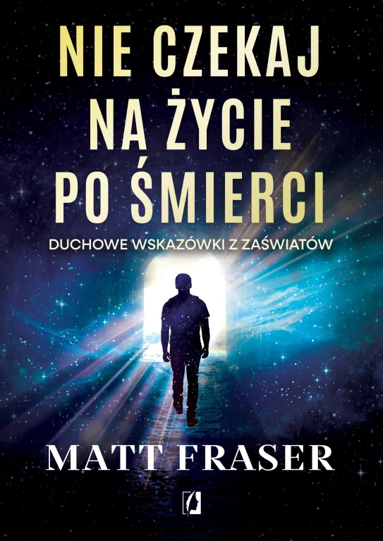 Nie czekaj na życie po śmierci - tantis.pl