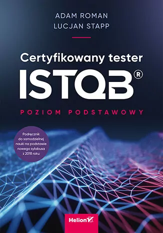 Certyfikowany tester ISTQB. Poziom podstawowy - tantis.pl