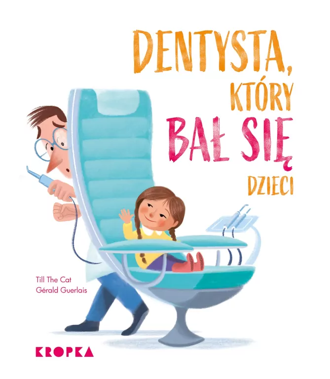 Dentysta, który bał się dzieci - tantis.pl