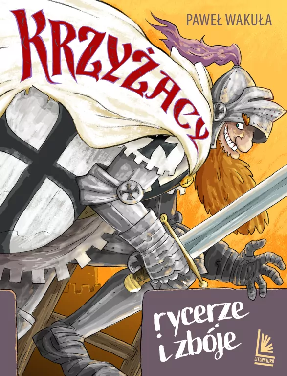 Krzyżacy - rycerze i zbóje - tantis.pl