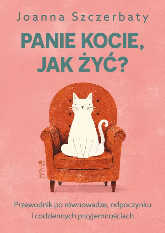 Panie kocie, jak żyć? Przewodnik po równowadze... - tantis.pl