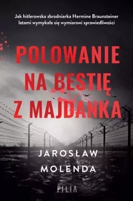 Polowanie na bestię z Majdanka. Wielkie Litery