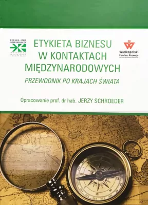 Etykieta biznesu w kontaktach międzynarodowych. Przewodnik po krajach świata