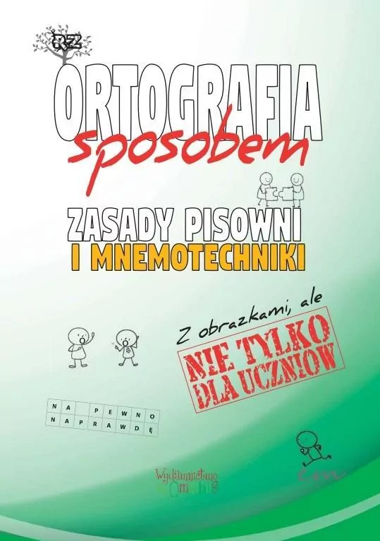 Zasady pisowni i mnemotechniki. Ortografia sposobem - tantis.pl