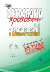 Zasady pisowni i mnemotechniki. Ortografia sposobem