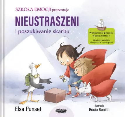 Nieustraszeni i poszukiwanie skarbu. Szkoła emocji. Tom 2