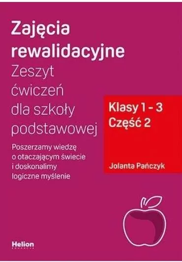 Zajęcia rewalidacyjne. Zeszyt ćw. SP 1-3 cz.2 - tantis.pl