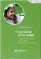Pozwólcie dzieciom! Przygotowanie dziecka do wczesnej Pierwszej Komunii Świętej - tantis.pl