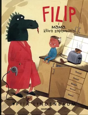 Filip i mama, która zapomniała - tantis.pl