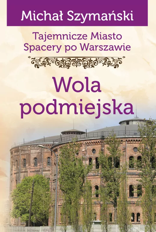 Wola podmiejska. Tajemnicze miasto. Tom 14 - tantis.pl