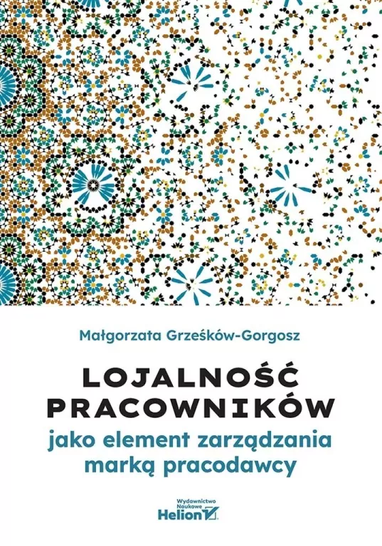 Lojalność pracowników jako element zarządzania... - tantis.pl