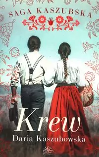 Krew. Saga kaszubska. Tom 3 - tantis.pl