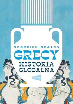 Grecy. Historia globalna