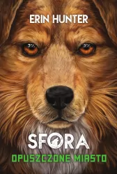 Opuszczone miasto. Sfora. Tom 1