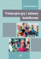 Tradycyjne gry i zabawy świetlicowe - tantis.pl