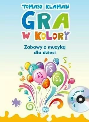 Gra w kolory. Zabawy z muzyką dla dzieci - tantis.pl