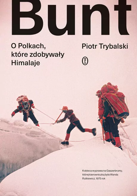 Bunt. O Polkach, które zdobywały Himalaje - tantis.pl