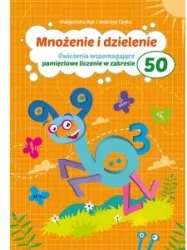 Ćwiczenia wspomagające pamięciowe liczenie w zakresie 50. Mnożenie i dzielenie
