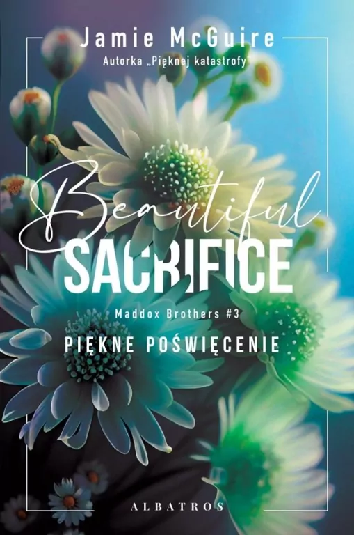 Beautiful Sacrifice. Maddox Brothers. Tom 3 - tantis.pl