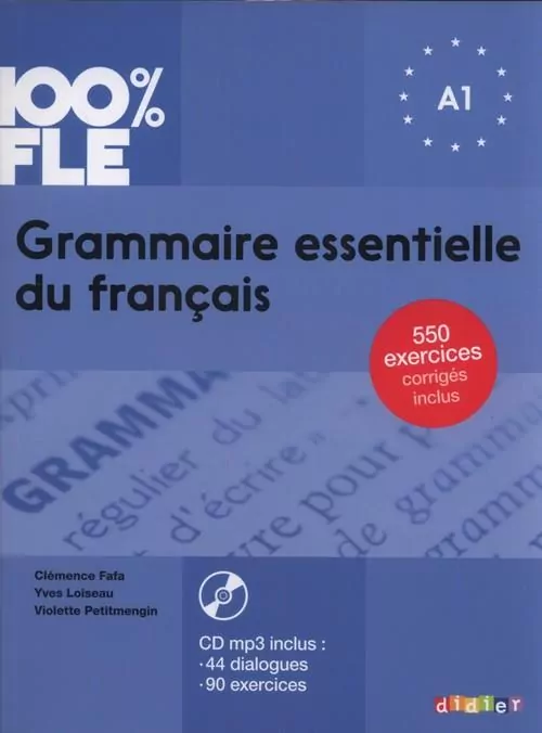 100% FLE Grammaire essentielle du francais A1 + CD - tantis.pl