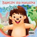 Jeżyk. Bajeczki dla maluszka - tantis.pl